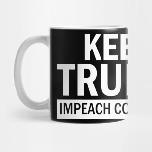 Keep Trump Impeach Congress Mug